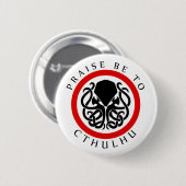 Lob ist zu Cthulhu Button (Vorne & Hinten)