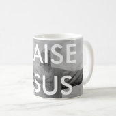 Lob Jesus in der Brasilien-Büro-Tasse Kaffeetasse (VorderseiteRechts)