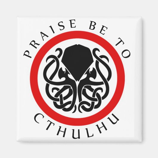 Lob sei Cthulhu Magnet (Vorne)