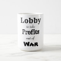 Lobby, um Gewinne aus dem Krieg zu ziehen
