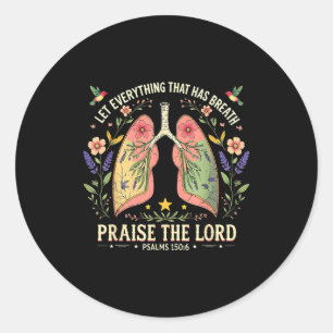 Lobe den Herrn Psalmen 150_6 Florale christliche K Runder Aufkleber