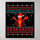 Lobster Claus Ugly Sweater For Lobster Lovers On C Poster (Vorne)