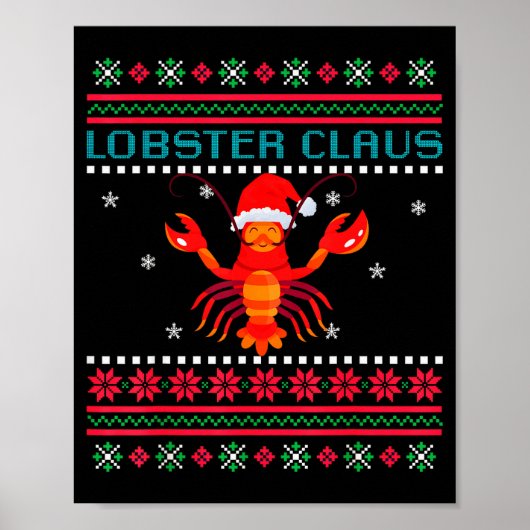Lobster Claus Ugly Sweater For Lobster Lovers On C Poster (Vorne)