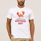Lobster Parent of the Birthday Boy T-Shirt (Vorderseite)