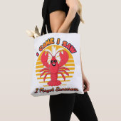 Lobster Sunburn - I Came I Saw I Forgot Sunscreen Tasche (Von Nahem)