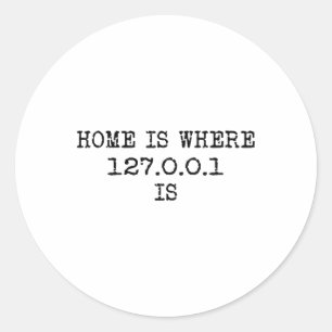 Localhost 127.0.0.1 - Zu Hause ist dort, wo 127.0. Runder Aufkleber