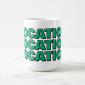 Location location location funny realtor gift kaffeetasse (Mittel)