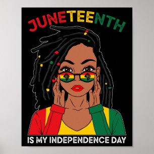 Loc'd Hair Schwarze Frau Juneteenth ist meine Unab Poster