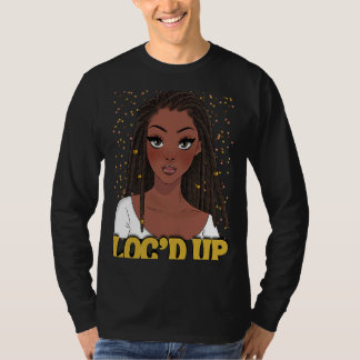 Loc'd Up Hair Black History Monte African Melanin T-Shirt