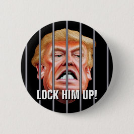 Lock Ihm Up - Anti-Verräter-Präsident Trump Button