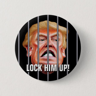 Lock Ihm Up - Anti-Verräter-Präsident Trump Button