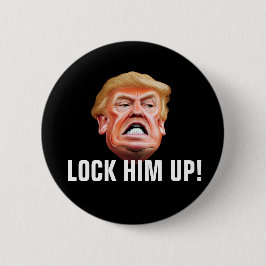 Lock Ihm Up - Anti-Verräter-Präsident Trump Button