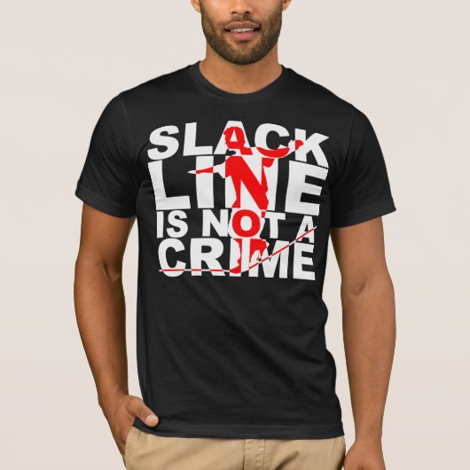 Lockere Linie ist nicht ein Verbrechen-Shirt T-Shirt (Vorderseite)