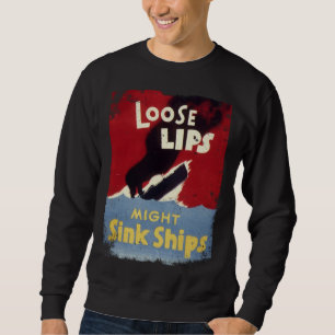 Lockere Lippen könnten Schiffe versenken WW2 Vinta Sweatshirt