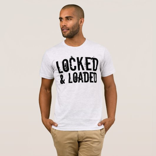 LOCKIERTE UND LOADIERTE GUN-T - Shirt (Vorne ganz)