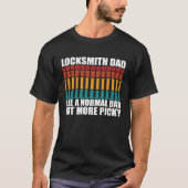 Locksmith dad like a normal dad lick picking T-Shirt (Vorderseite)
