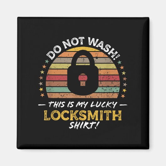 Locksmith Funny Quote, Lock Picker Graphic Magnet (Vorne)
