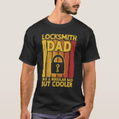 Locksmith Lockpicking Quote Employee Locksmithing T-Shirt (Vorderseite)
