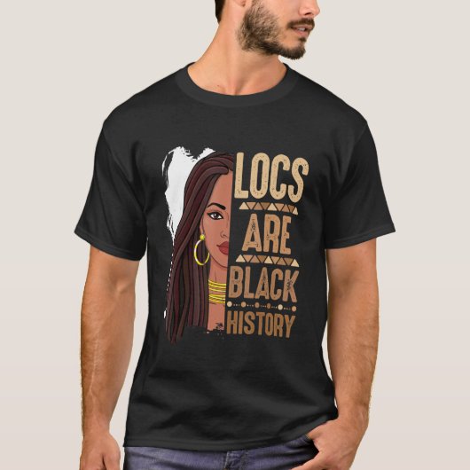 Locs Are Black History Month African American Prid T-Shirt (Vorderseite)