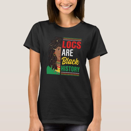 Locs Are Black History T-Shirt (Vorderseite)