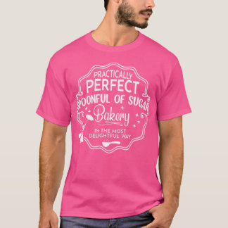 Löffelvoll Zucker Praktisch Perfekt Magischer Flug T-Shirt
