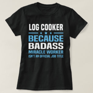 Log-Cooker T-Shirt