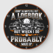 Logbook Made Up: LKWs humorvolles Geständnis Große Wanduhr (Vorderseite)