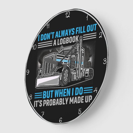 Logbook Made Up Trucker's humorvolle Geständnis Bl Große Wanduhr (Winkel)