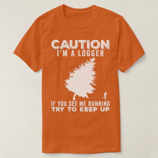 Logger Funny Gift Idee 3 T-Shirt (Design vorne)
