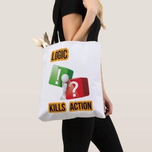 "Logic Kills Action" Macher-Mentalität, Streetwear Tasche