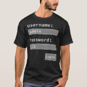 Login Form, Username Admin Password 123, Software T-Shirt (Vorderseite)