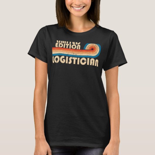 LOGISTICIAN Funny Job Title Professionals Geburtst T-Shirt (Vorderseite)
