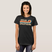 LOGISTICIAN Funny Job Title Professionals Geburtst T-Shirt (Vorne ganz)