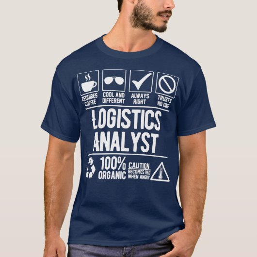 Logistik Analyst Logistics Analyst Job (weiß) T-Shirt (Vorderseite)