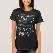 Logistikabteilung Lagerhaltung Logistik T-Shirt (Vorderseite)