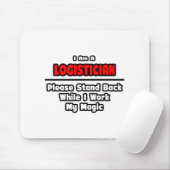 Logistiker ... Arbeit meine Magie Mousepad (Mit Mouse)