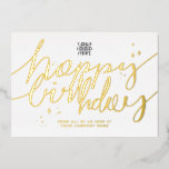 Logo Hand Skript Unternehmen Geburtstag Gold Foil- Folieneinladung<br><div class="desc">Geburtstage sind ein wichtiger Tag, an dem Sie sich erinnern, wie wichtig Ihnen Ihre Kunden, Geschäftspartner und Mitarbeiter sind. Überraschen Sie sie mit dieser modernen beruflichen aber immer noch warmen und freundlichen horizontalen Business Happy Birthday Flat Grußkarte. Mit einem originellen handgeschriebenen Drehbuch drückte reale Goldfolie den Geburtstag von Text auf...</div>