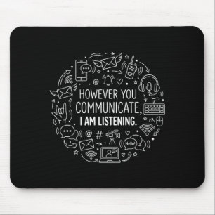 Logopäde SLP Ich höre jedoch zu Mousepad