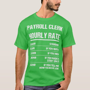 Lohnbuchhalterin Stundensatz Funny Birthday Gesche T-Shirt