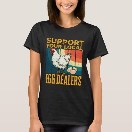 Lokale Eierhändler Huhn Lustig Lokale Eierhändler T-Shirt (Vorderseite)