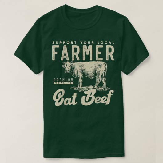 Lokale Your-Unterstützung beef cow farmer Small fa T-Shirt (Design vorne)