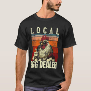 Lokaler Eierhändler Farm Hühnerzüchter 1 T-Shirt