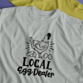 "Lokaler Eierhändler" lustiges Huhn T-Shirt