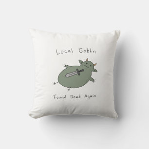 Lokaler Goblin schon wieder tot gefunden Lustiger Kissen
