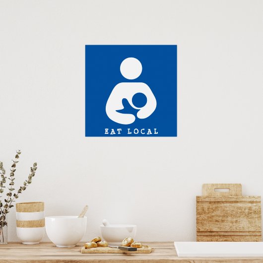 Lokales Essen / Stillen / Krankenpflege Symbol Poster (Küche)