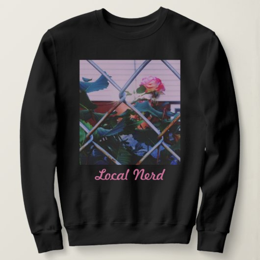 Lokales Nerd-Rosen-Sweatshirt Sweatshirt (Design vorne)