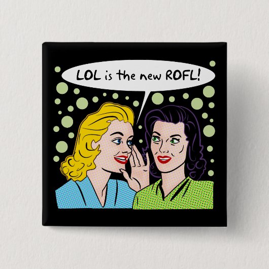 LOL ist das neue ROFL Button (Vorderseite)
