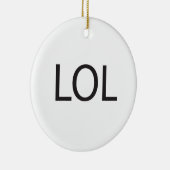 LOL KERAMIK ORNAMENT (Rechts)