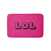 "LOL" Laugh Out Laud Niedlich & Funny Bath Mat Badematte (Vorderseite)