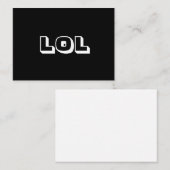LOL, Laughout Schwarz-weiße Karte (Vorne/Hinten)